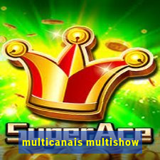 multicanais multishow