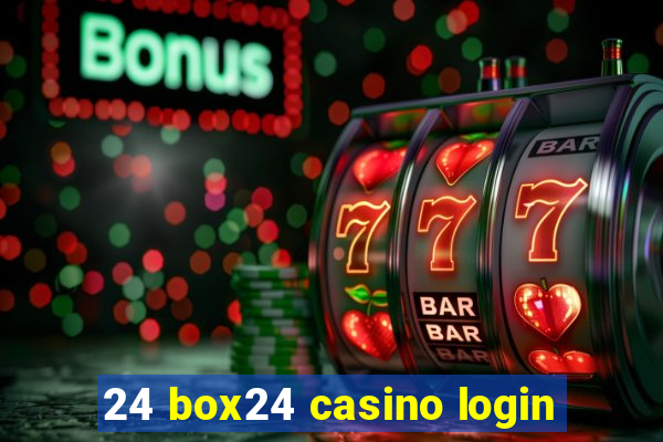 24 box24 casino login