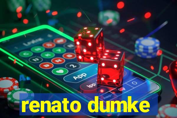 renato dumke