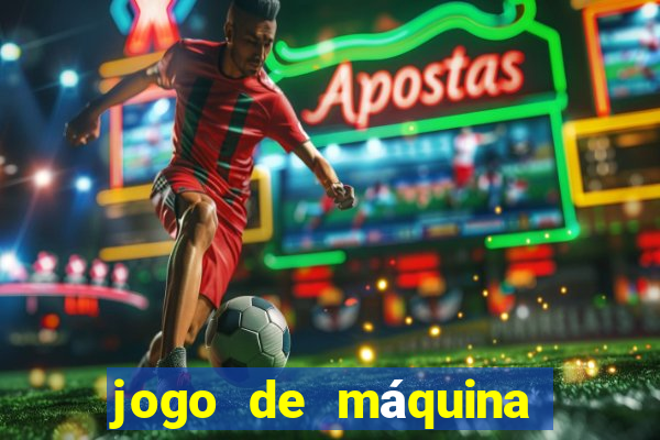 jogo de máquina ca?a níquel