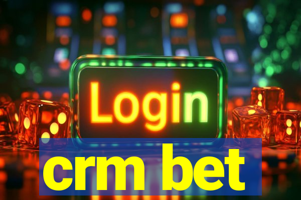 crm bet