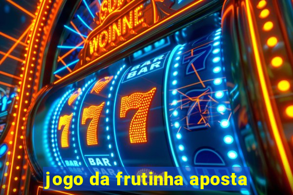 jogo da frutinha aposta