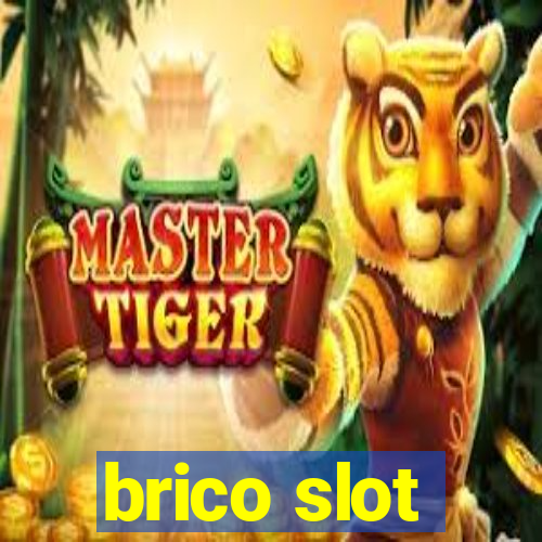 brico slot