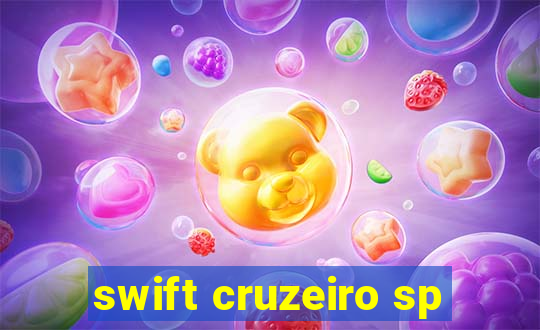 swift cruzeiro sp