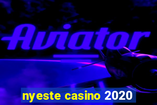 nyeste casino 2020