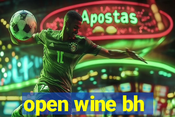 open wine bh