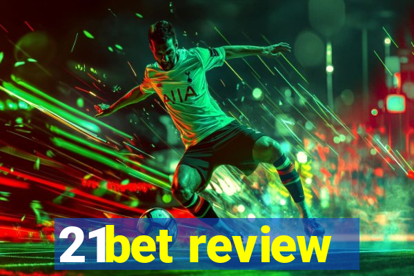 21bet review