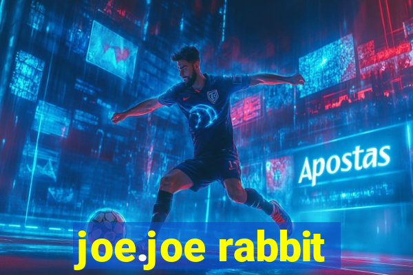 joe.joe rabbit