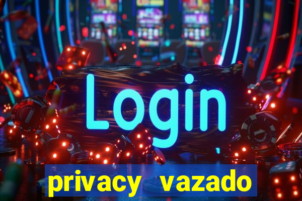 privacy vazado belle belinha