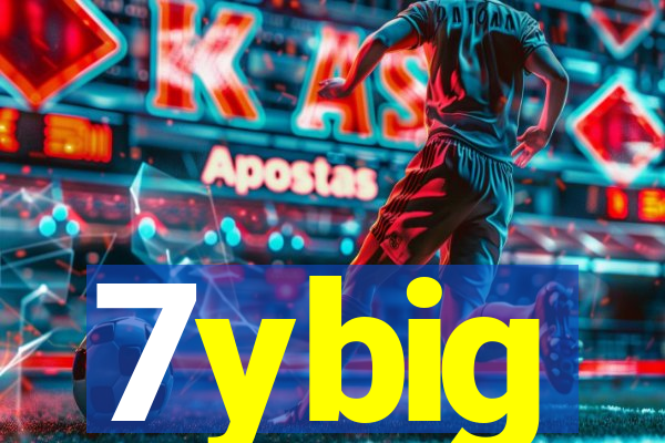 7ybig