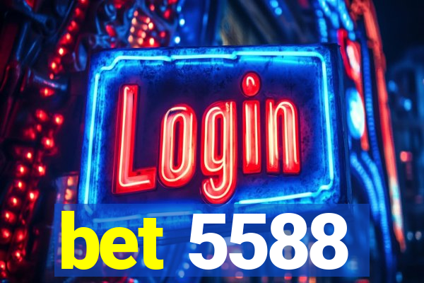 bet 5588