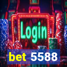 bet 5588