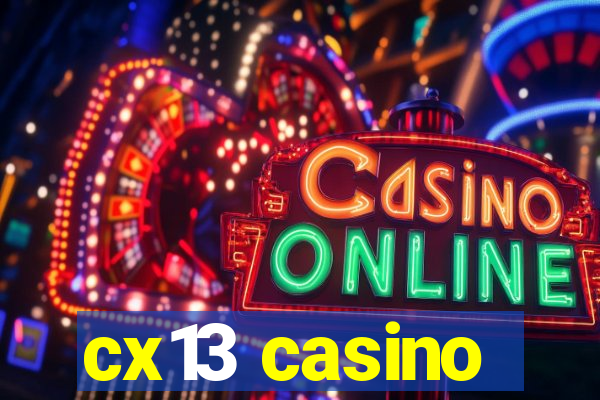 cx13 casino