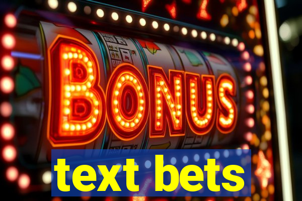 text bets