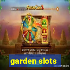 garden slots