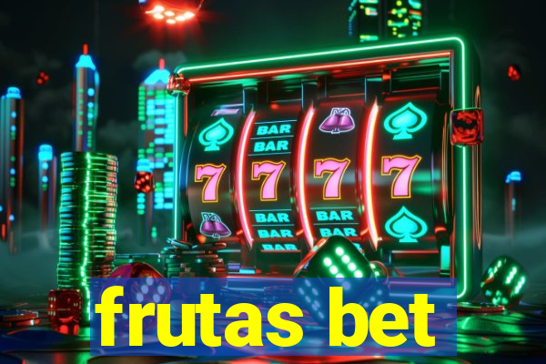 frutas bet