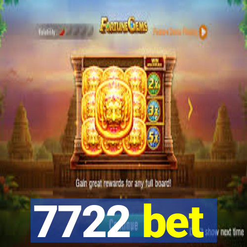 7722 bet