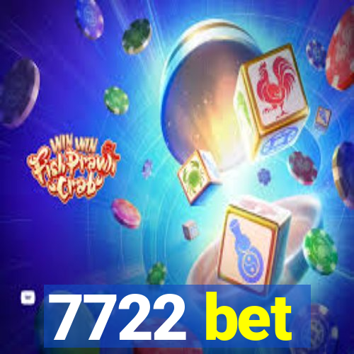 7722 bet