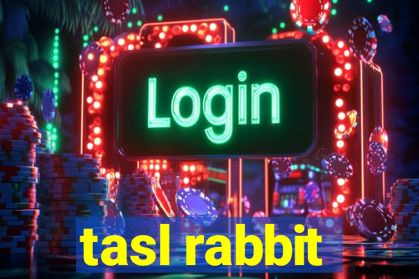 tasl rabbit