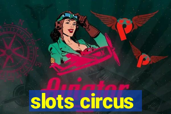 slots circus