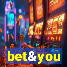 bet&you