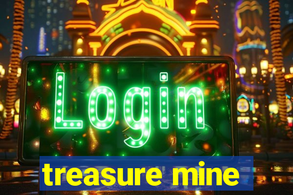 treasure mine