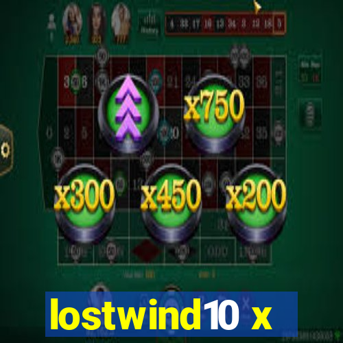 lostwind10 x