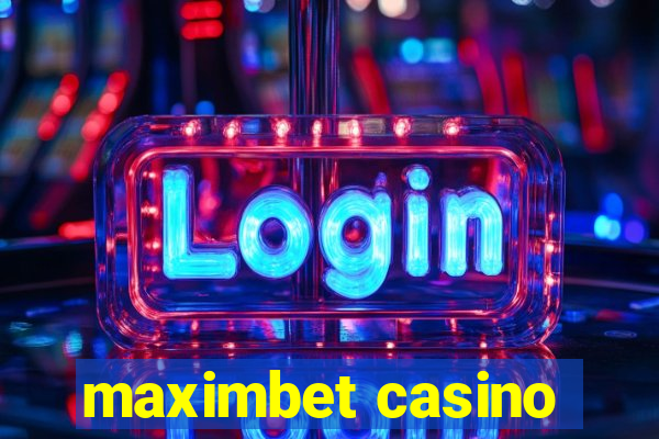 maximbet casino