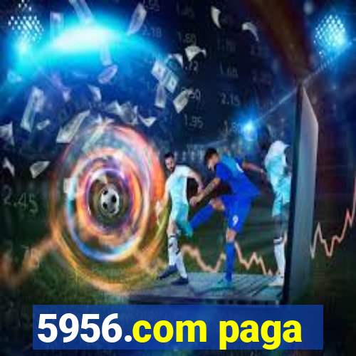 5956.com paga