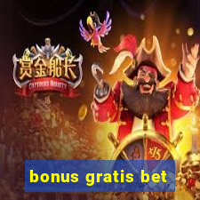 bonus gratis bet