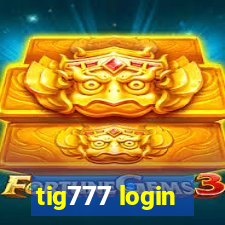 tig777 login