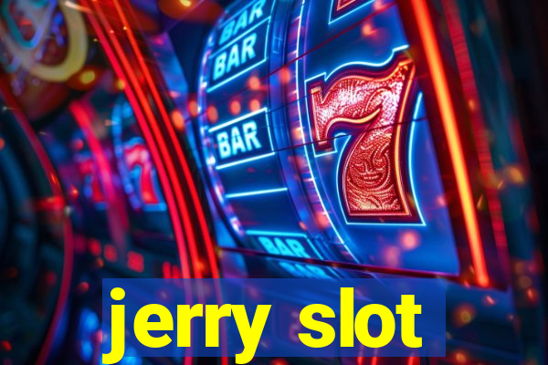 jerry slot