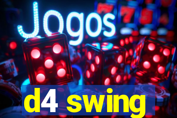 d4 swing