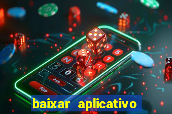 baixar aplicativo de jogos