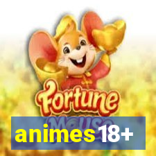 animes18+