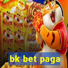 bk bet paga