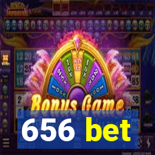 656 bet