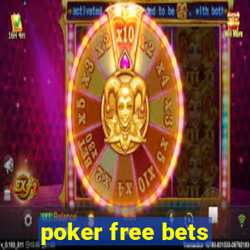 poker free bets