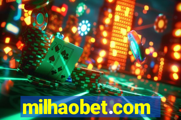 milhaobet.com