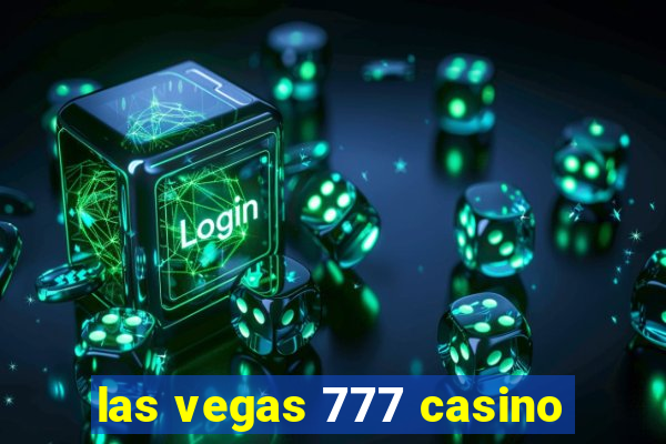 las vegas 777 casino