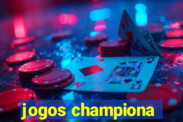 jogos championa