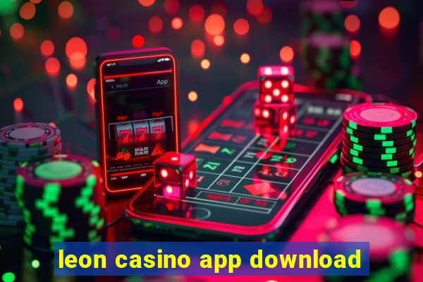 leon casino app download