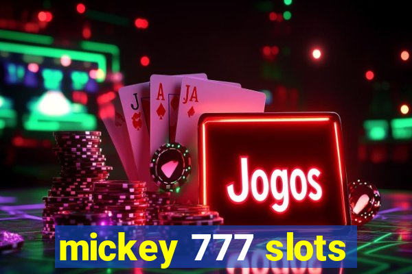 mickey 777 slots