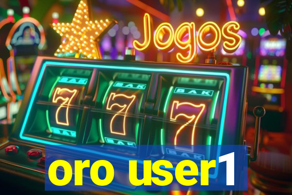 oro user1