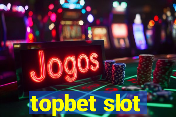 topbet slot