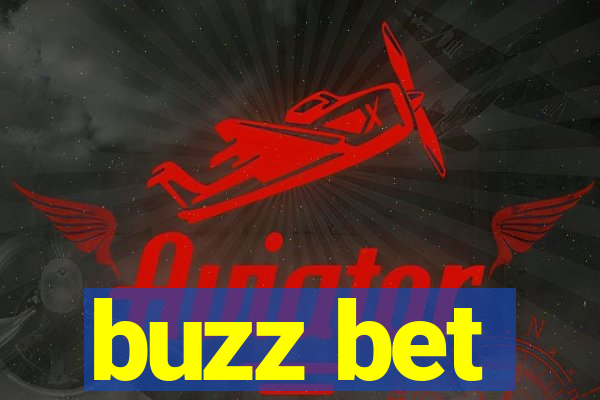 buzz bet