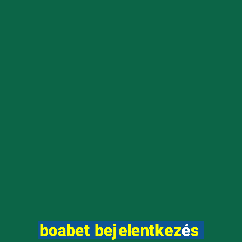 boabet bejelentkezés