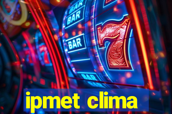 ipmet clima