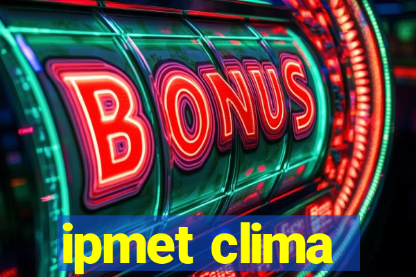 ipmet clima