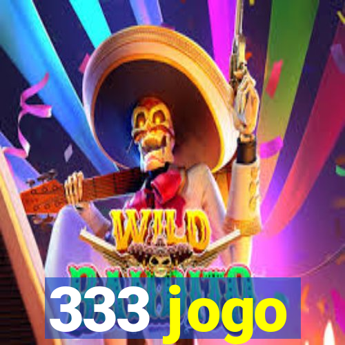 333 jogo